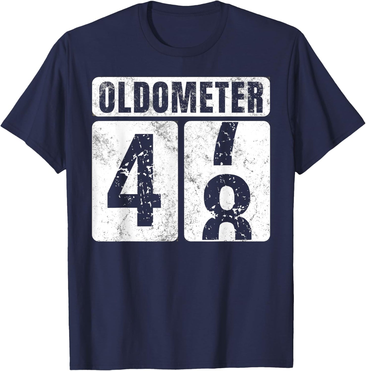Oldometer 48 Shirt Vintage Funny 48th Birthday Gift T-Shirt - T-Shirt | Navy