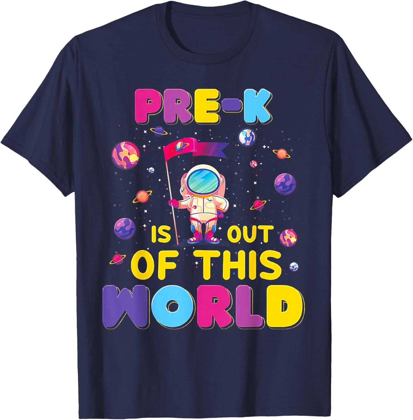 Pre-k Is Out Of This World Astronaut T-Shirt - T-Shirt | Navy