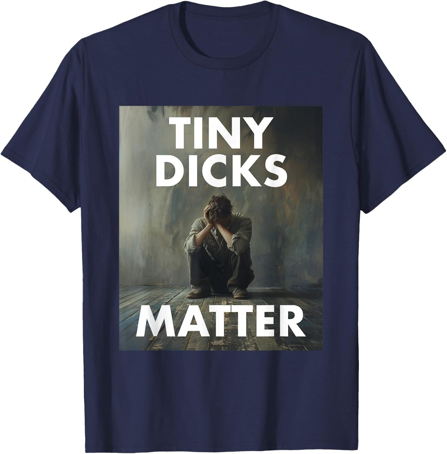 Tiny Dicks Matter Funny Bachelor Party Rude Bachelor Party T-Shirt - T-Shirt | Navy