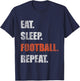 Eat Sleep Football Repeat T-Shirt - T-Shirt | Navy