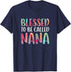 Blessed To Be Called Nana Shirt Women Mothers Day T-Shirt - T-Shirt | Navy