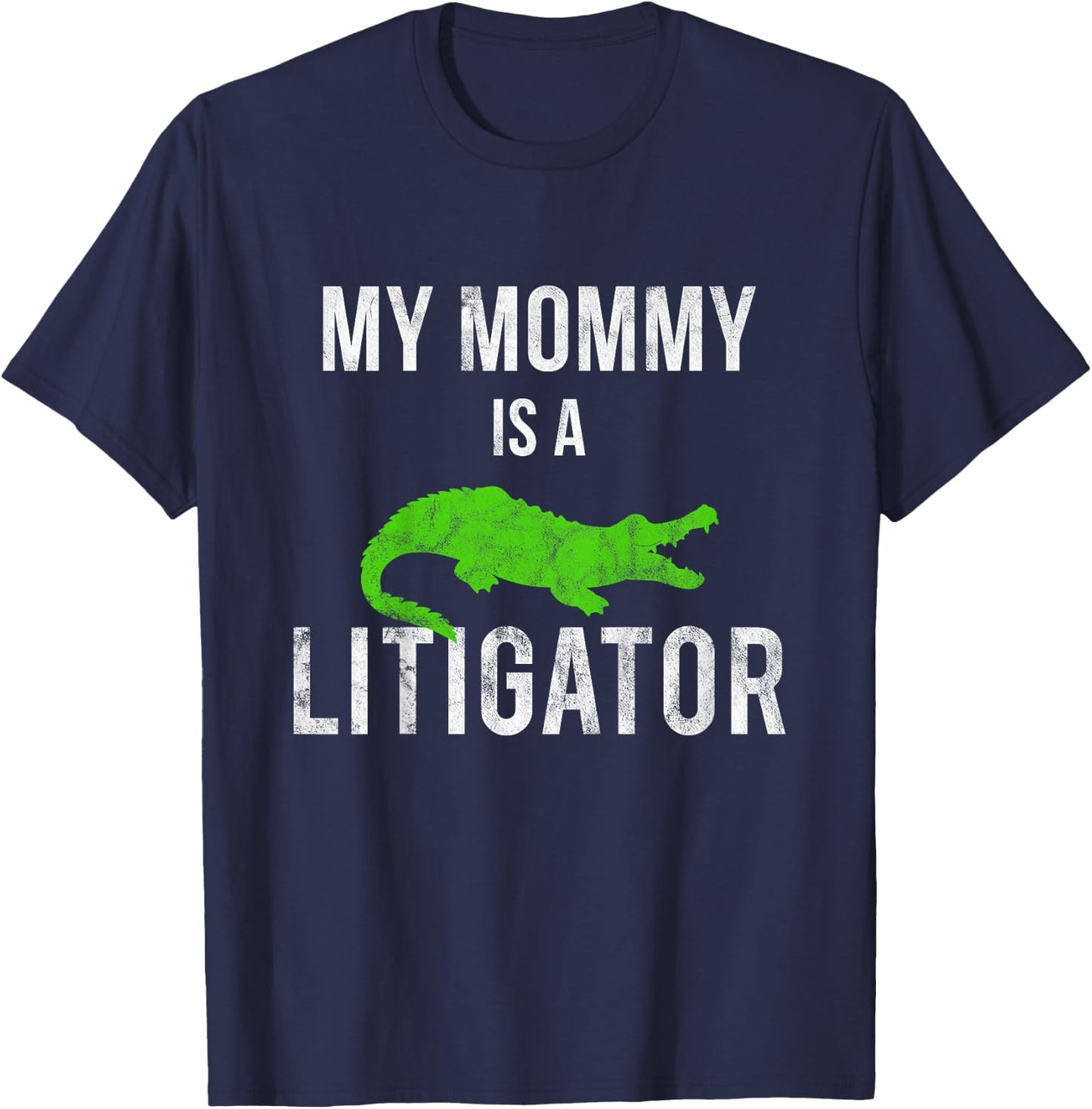 My Mommy Is a Litigator Lawyer Moms Mothers Kids T-Shirt - T-Shirt | Navy