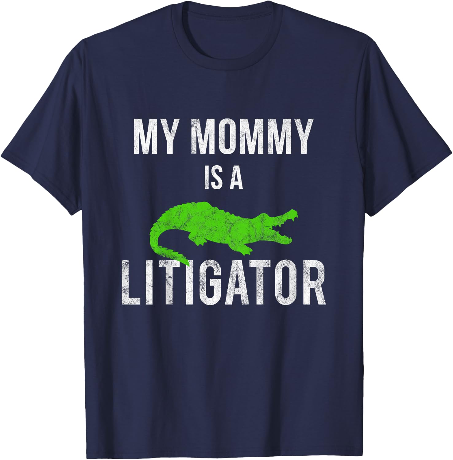 My Mommy Is a Litigator Lawyer Moms Mothers Kids T-Shirt - T-Shirt | Navy