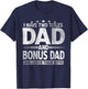 I Have Two Titles Dad And Bonus Dad Shirt Funny Father's Day T-Shirt - T-Shirt | Navy