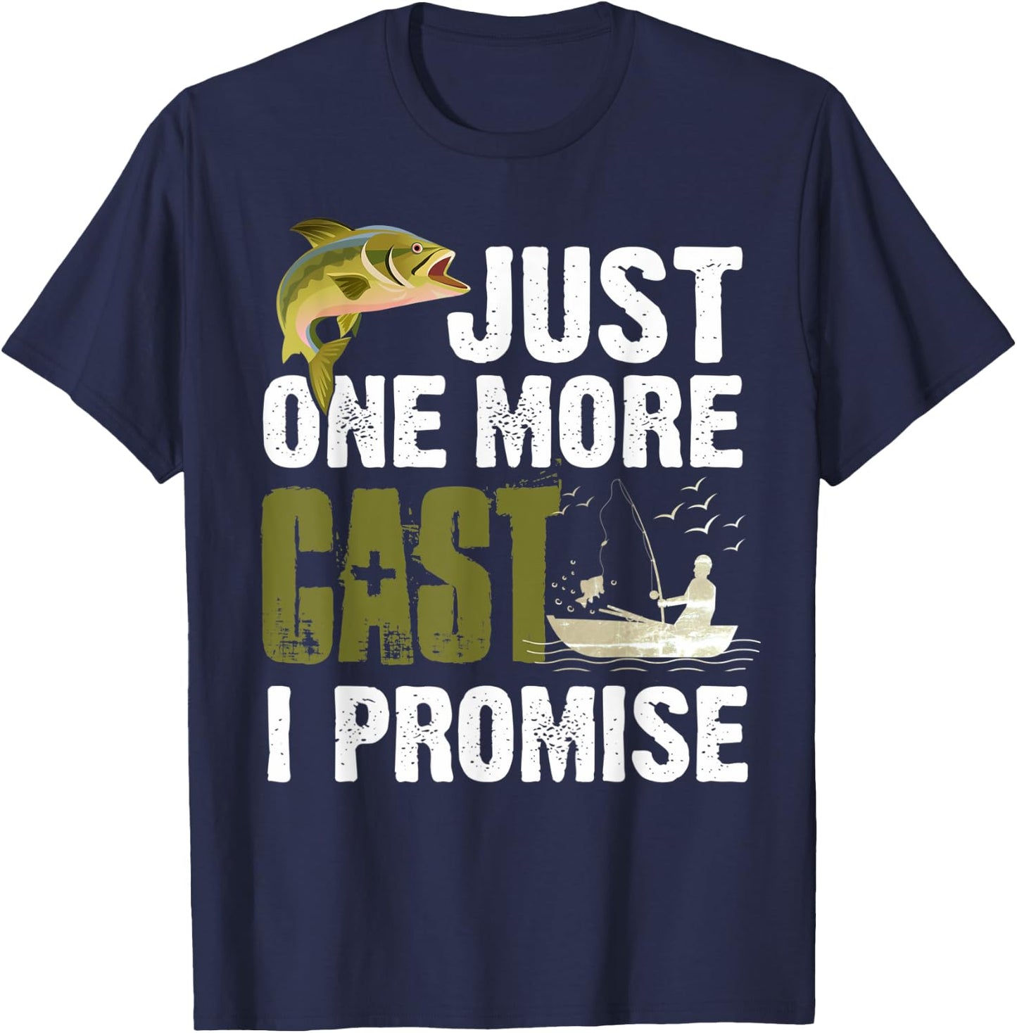 Just One More Cast I Promise Funny Fishing T-Shirt - T-Shirt | Navy