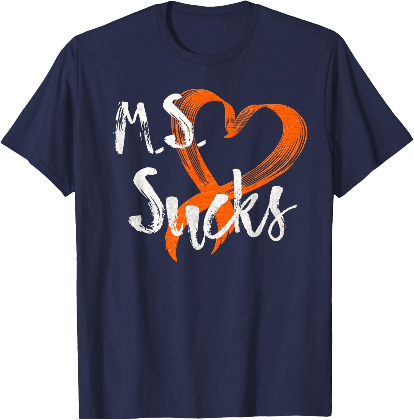 Multiple Sclerosis Awareness Month Shirt MS Sucks T-Shirt - T-Shirt | Navy