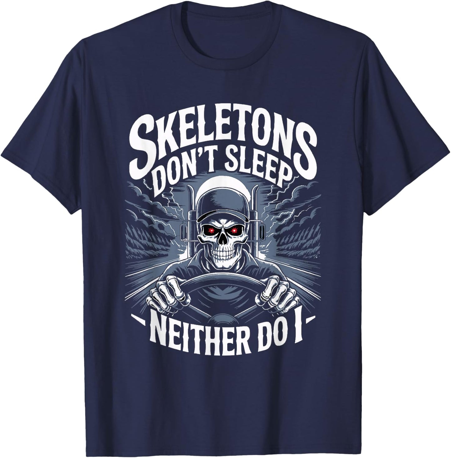 Trucker Wheeler Truck Driver Trucking Skeleton Truck Driver T-Shirt - T-Shirt | Navy