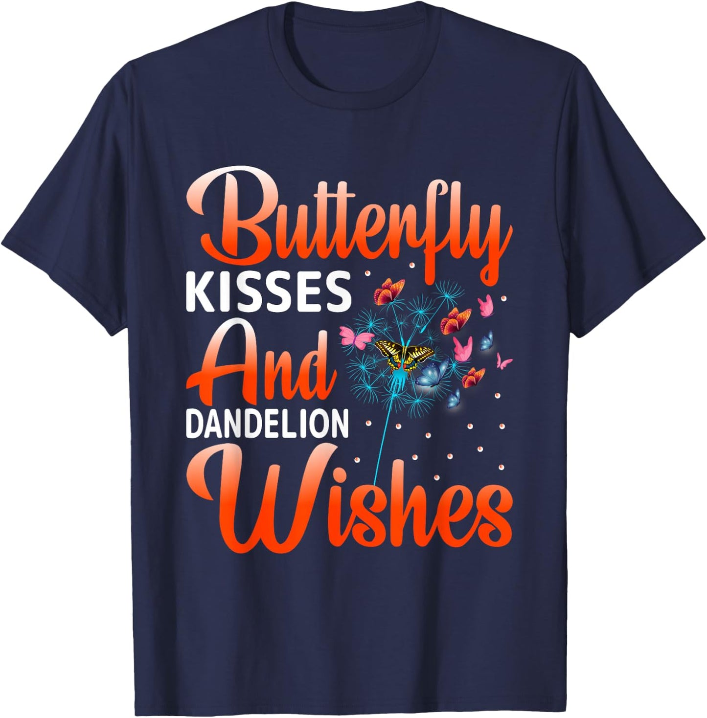 Butterfly Kisses and Dandelion Wishes - Butterfly Lovers T-Shirt - T-Shirt | Navy