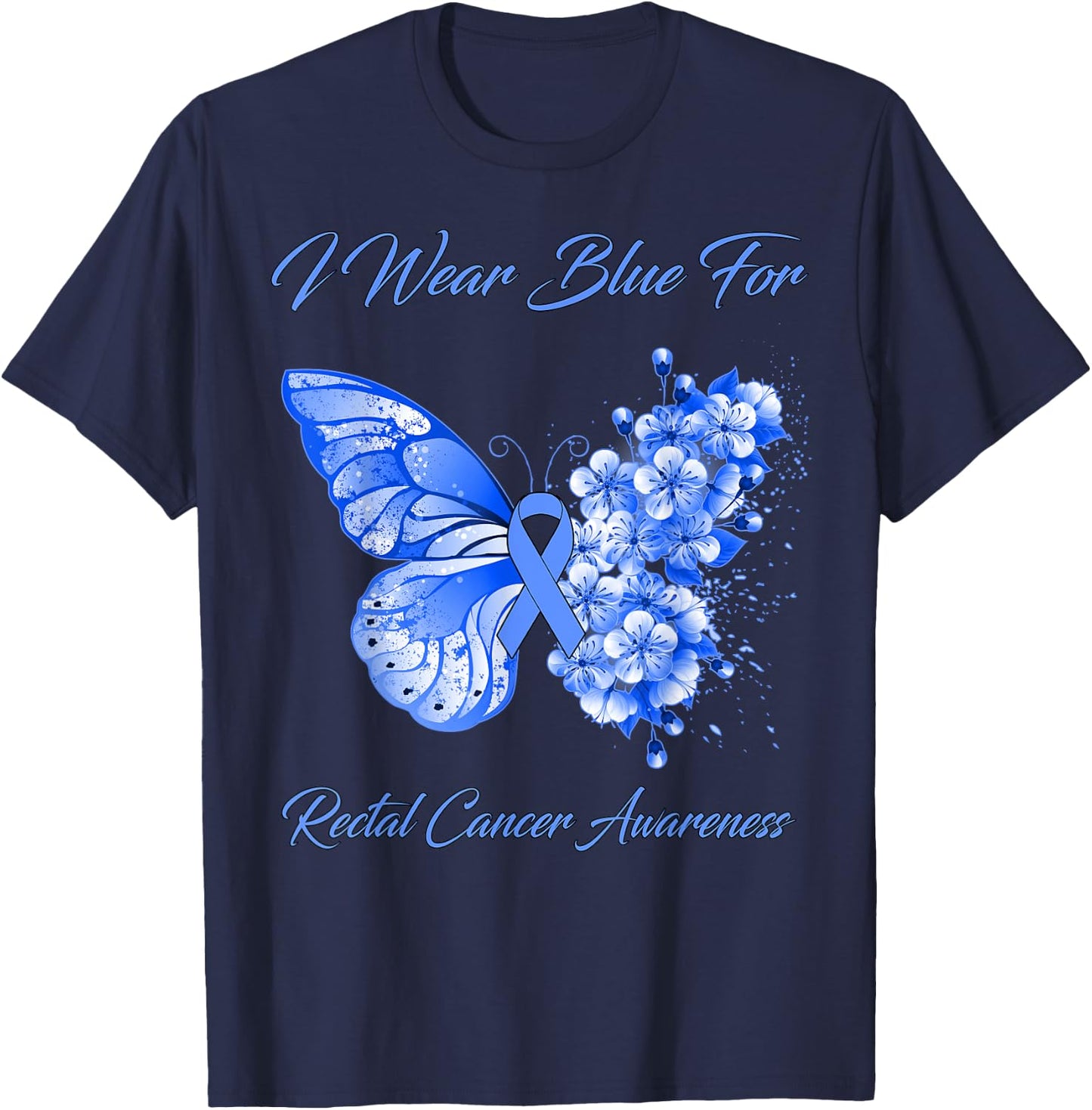 Butterfly I Wear Blue For Rectal Cancer Awareness T-Shirt - T-Shirt | Navy