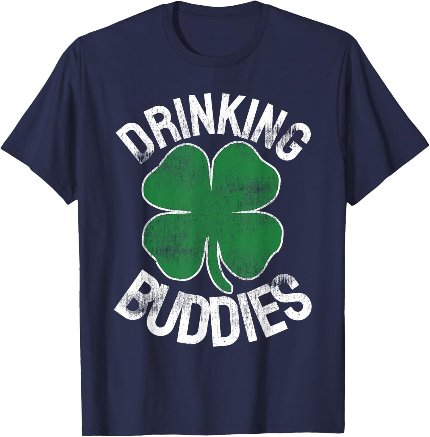 Drinking Buddies Funny St. Patrick's Day Beer Matching Drunk T-Shirt - T-Shirt | Navy