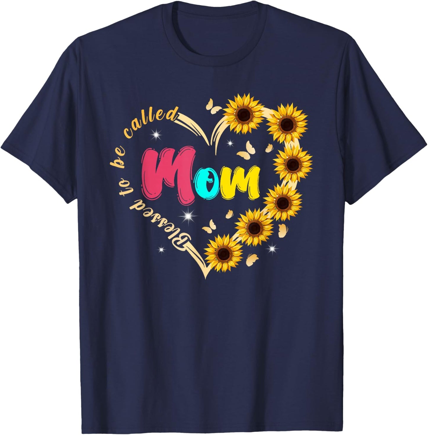 Blessed To Be Called Mom Sunflower Mothers Day T-Shirt - T-Shirt | Navy