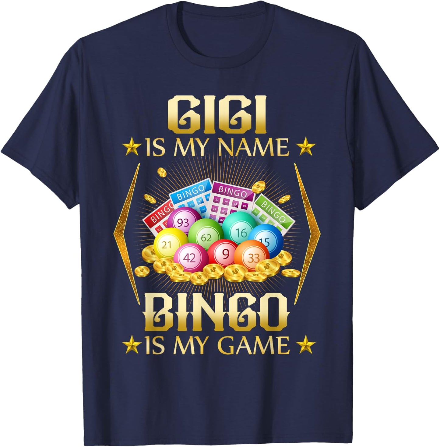 Gigi Is My Name Bingo Is My Game shirrt T-Shirt - T-Shirt | Navy