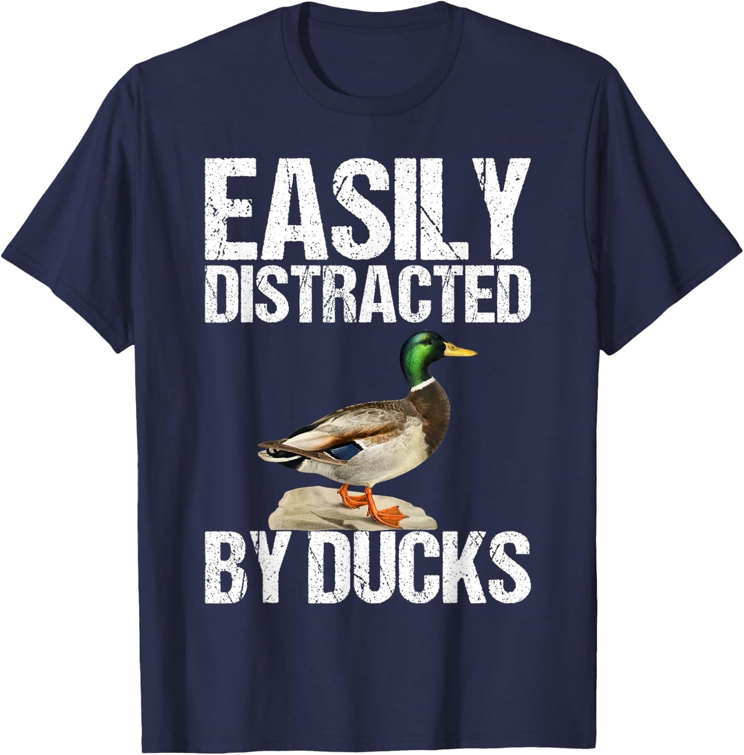 Easily Distracted By Ducks as a Funny Duck T-Shirt - T-Shirt | Navy