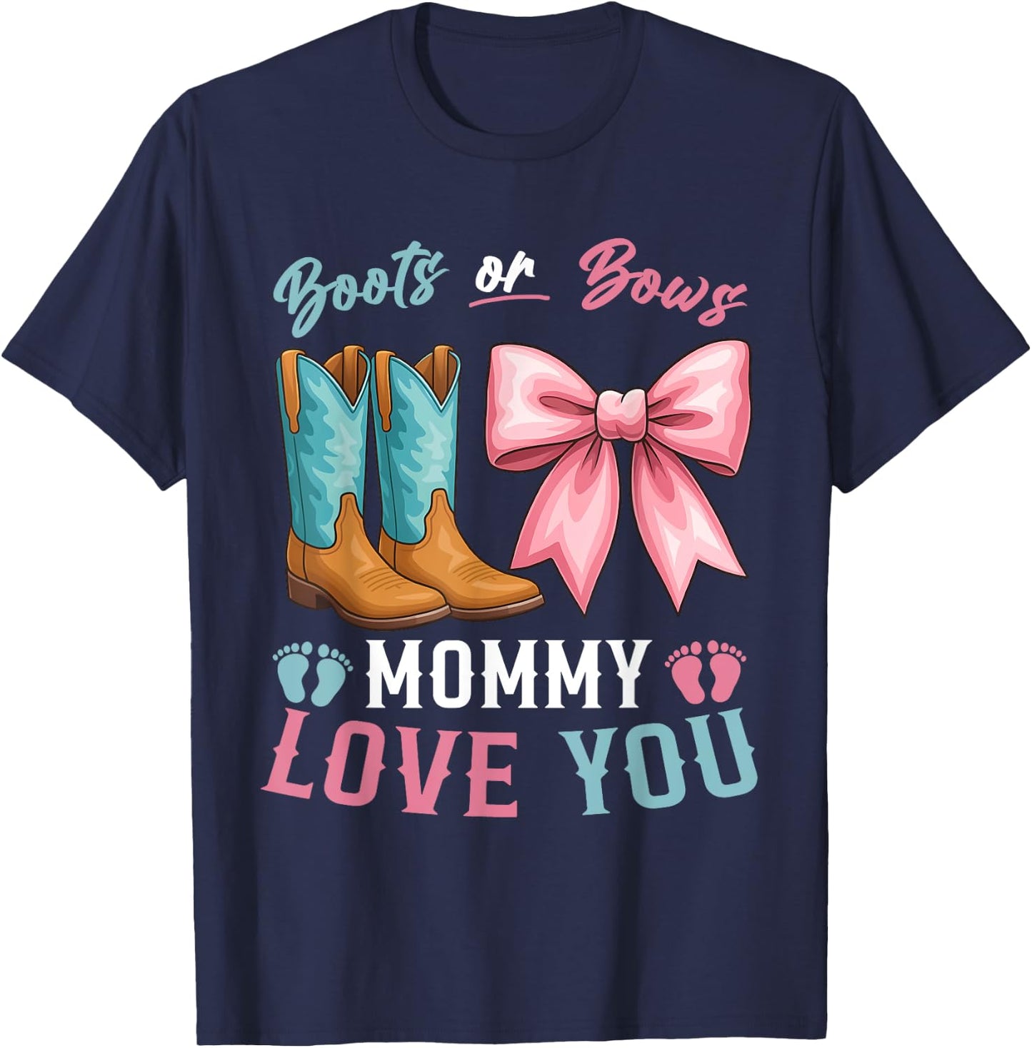 Boots Or Bows Gender Reveal Decorations Daddy Loves You T-Shirt - T-Shirt | Navy