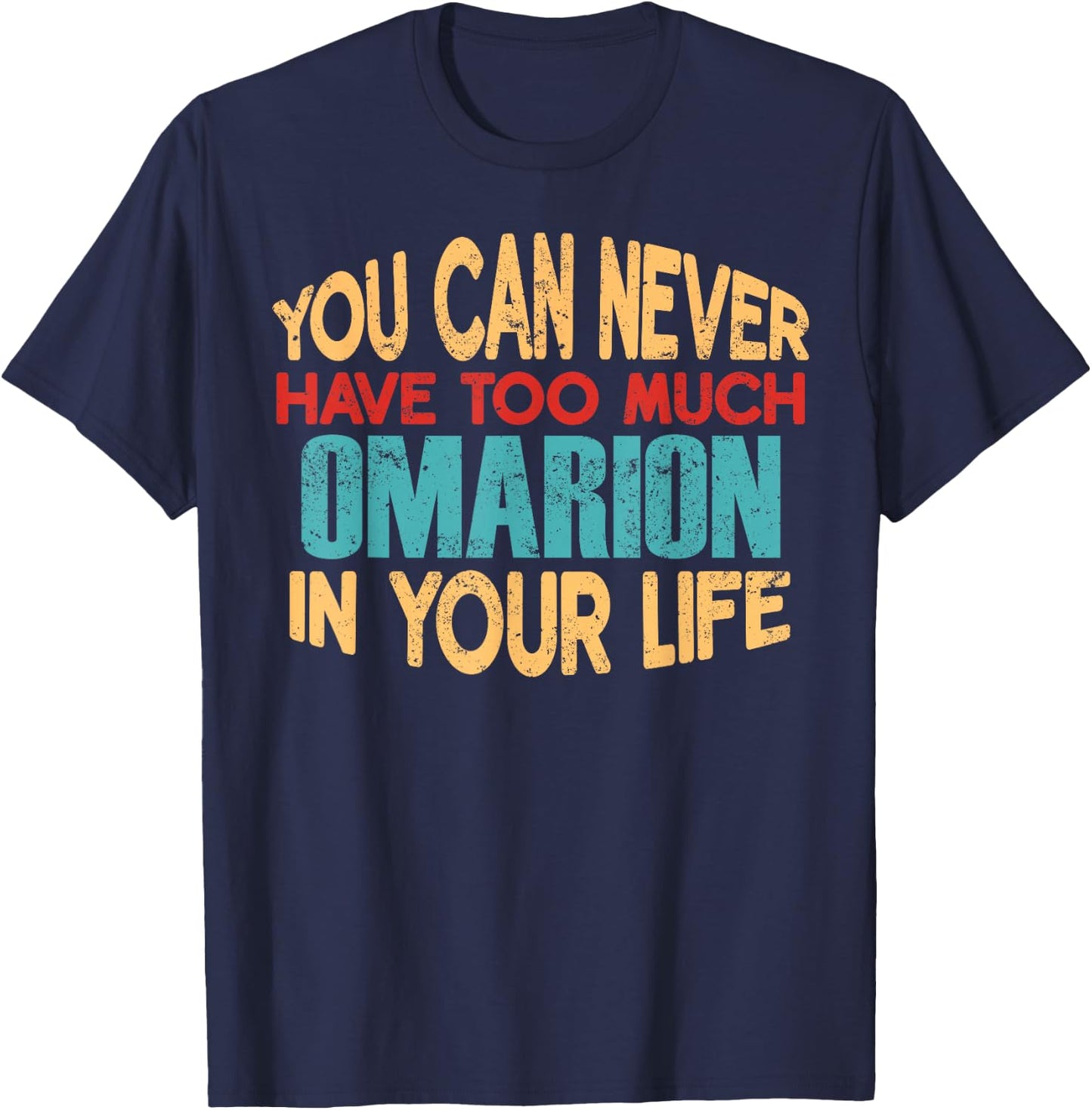 Funny Omarion Personalized First Name Joke Item T-Shirt - T-Shirt | Navy