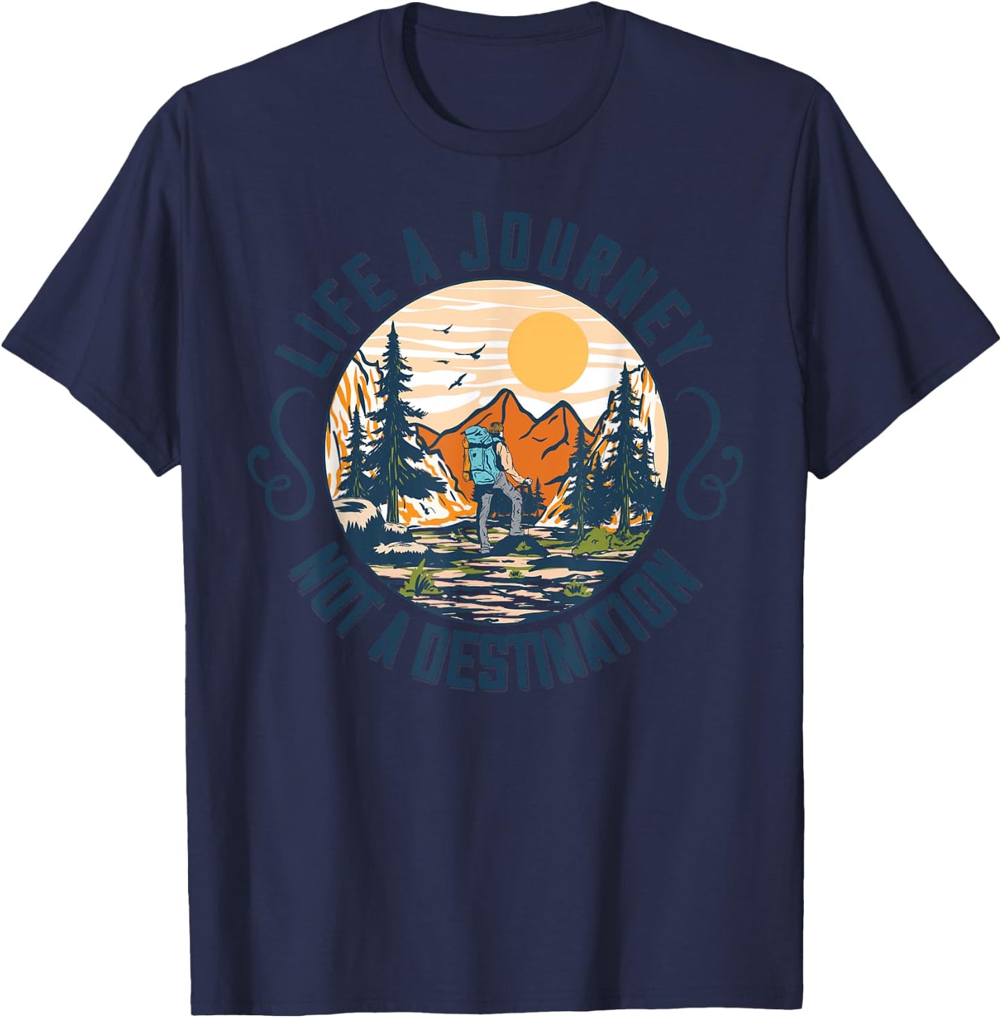 Life Is A Journey Not A Destination T-Shirt - T-Shirt | Navy