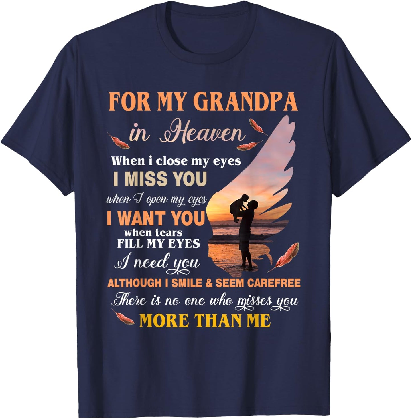 For My Grandpa In Heaven When I Close My Eyes I Miss You T-Shirt - T-Shirt | Navy