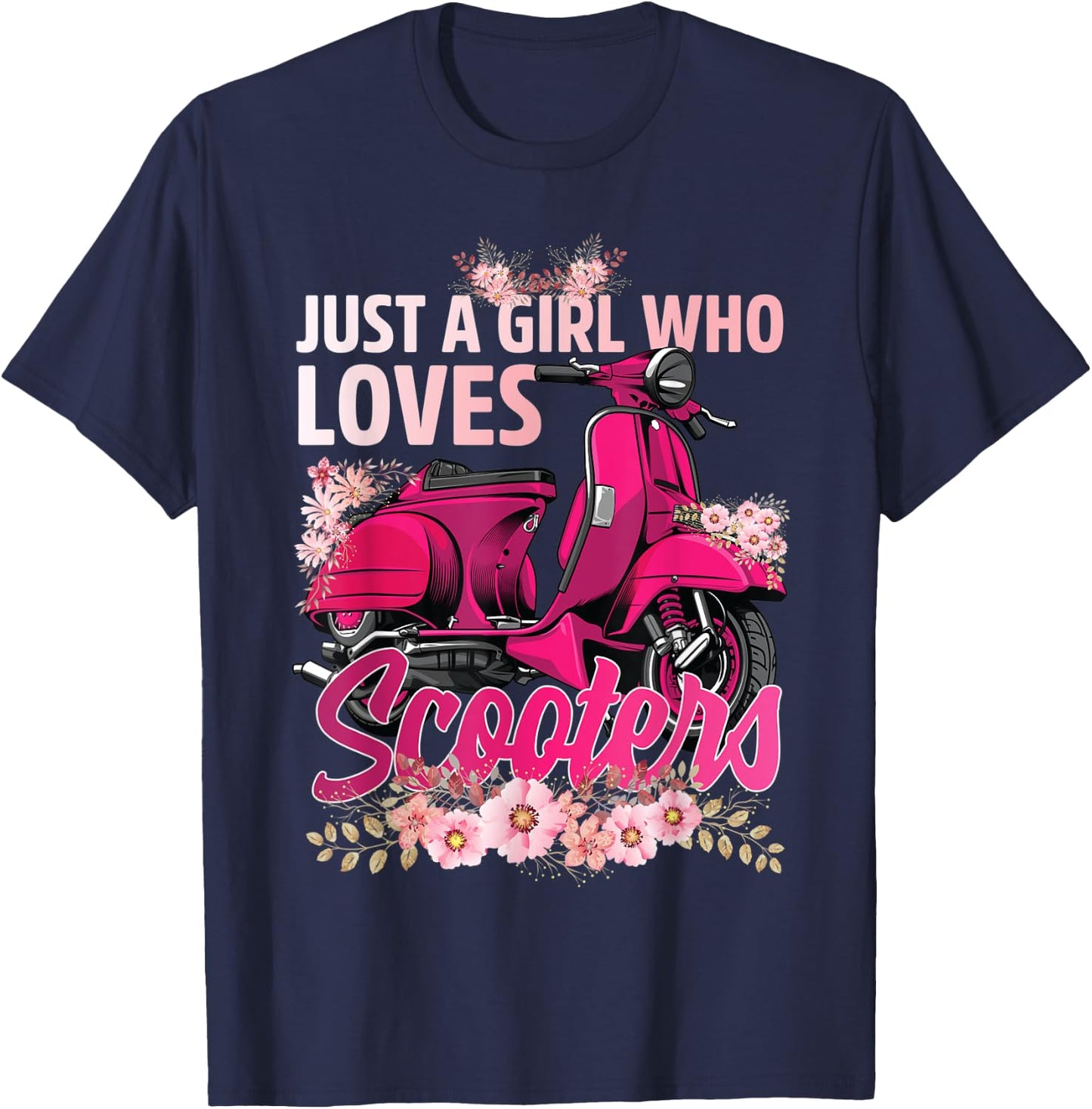 just a girl who loves scooter moped scooter Biker bike rider T-Shirt - T-Shirt | Navy