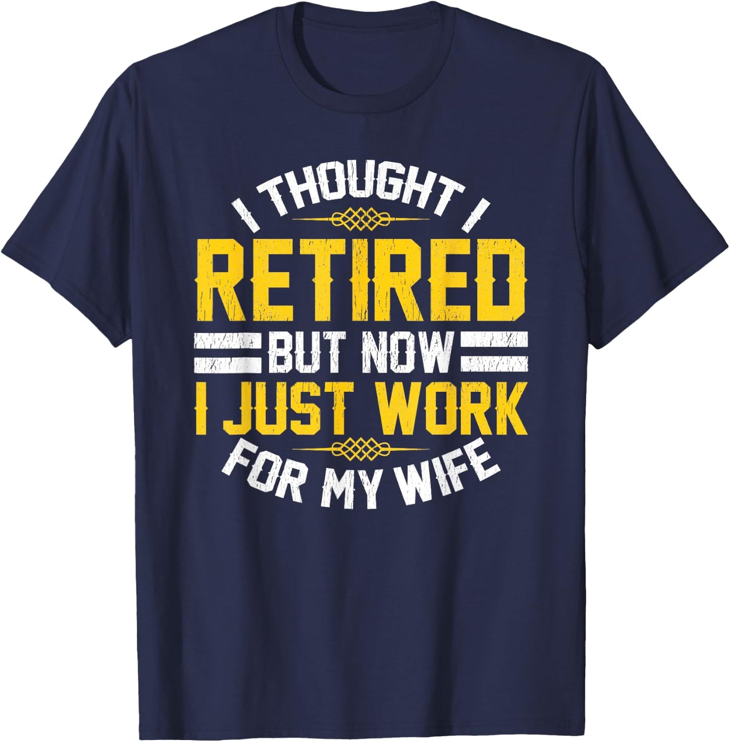 Funny Retirement Designs Men Dad Bachelor Party Pun Lovers T-Shirt - T-Shirt | Navy