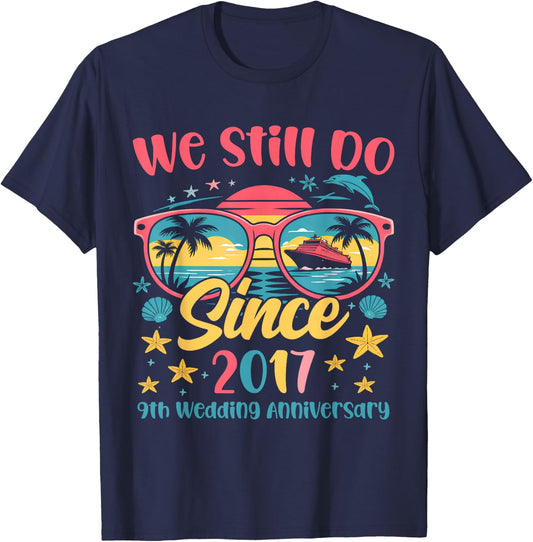 We Still Do 9th Wedding Anniversary Cruise 9 Year Married T-Shirt - T-Shirt | Navy