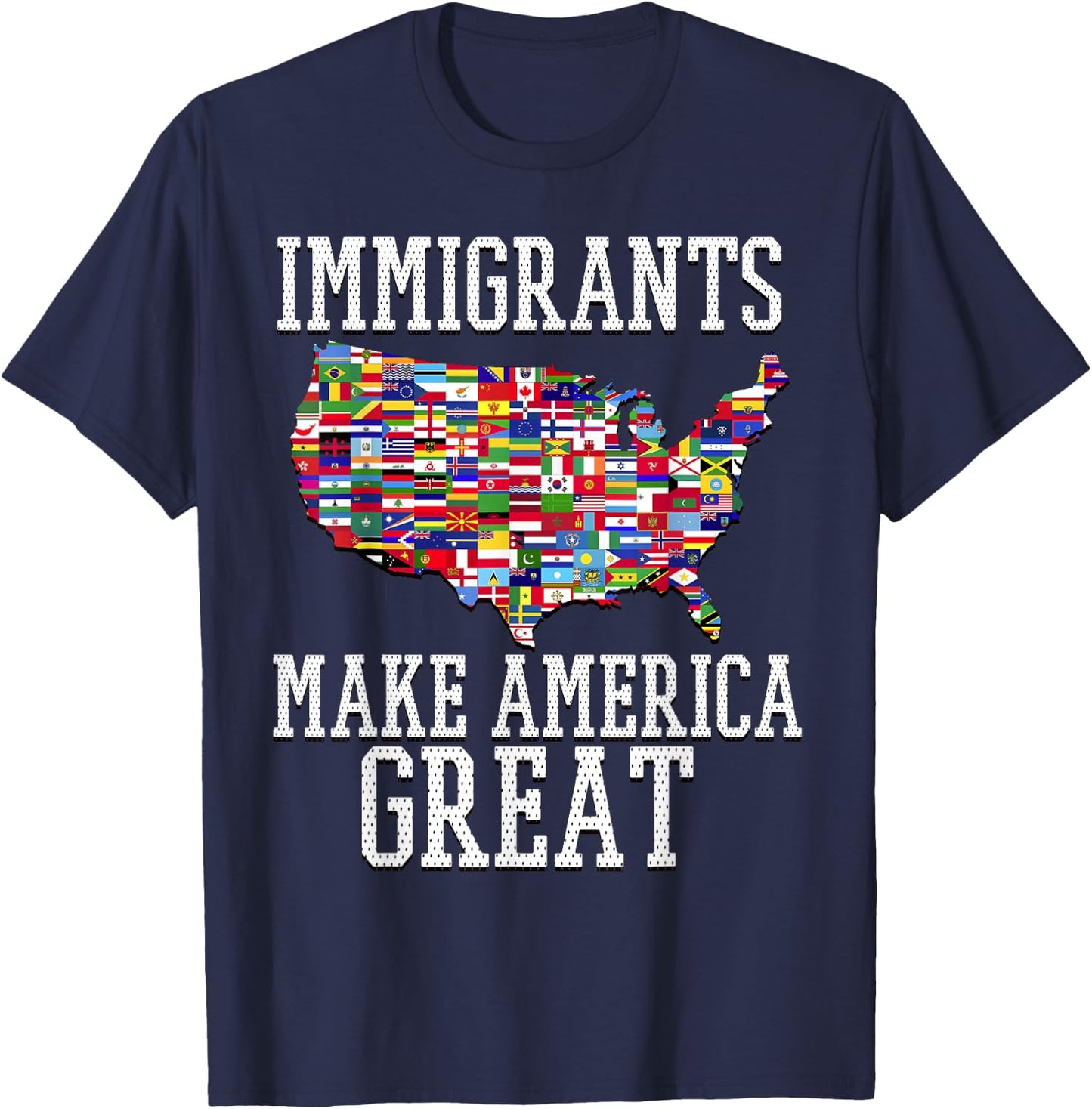 Immigrants Make America Great T-Shirt - T-Shirt | Navy