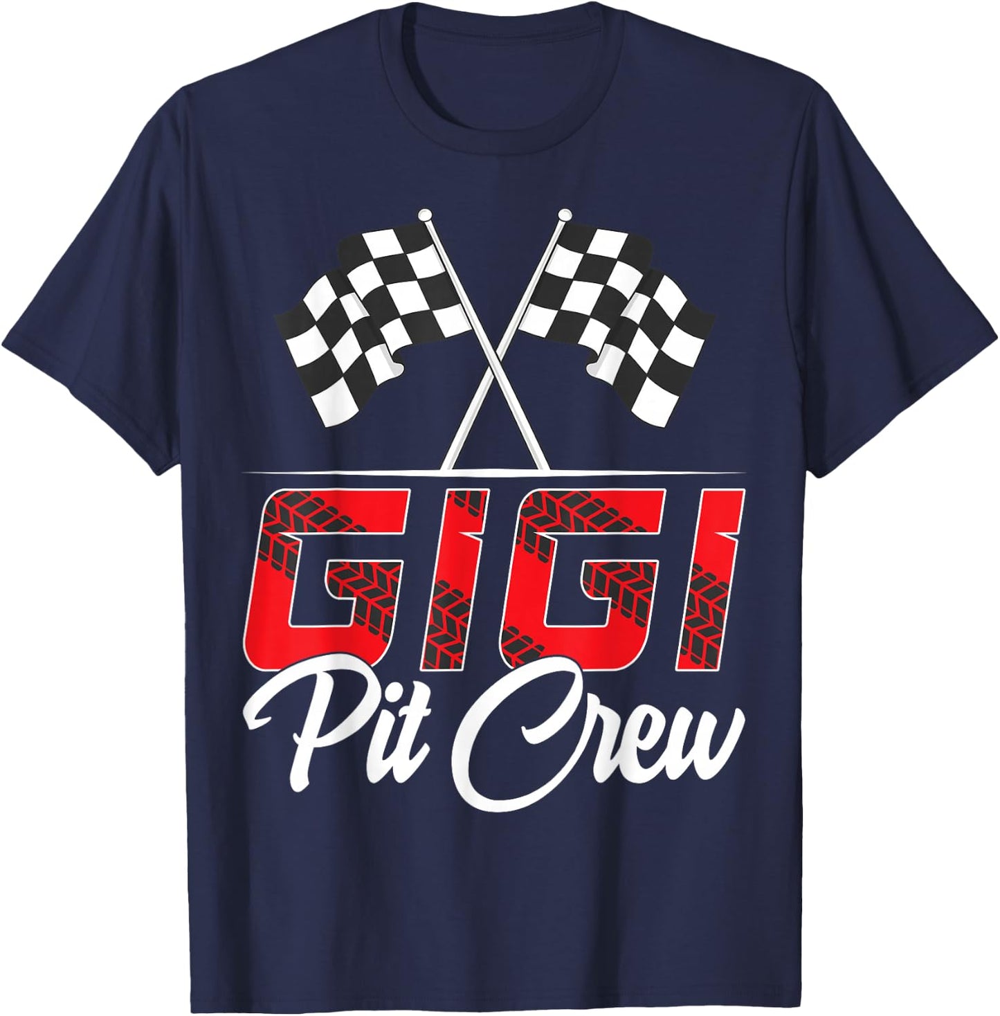 Race Car Birthday Party Racing Family Gigi Pit Crew T-Shirt - T-Shirt | Navy