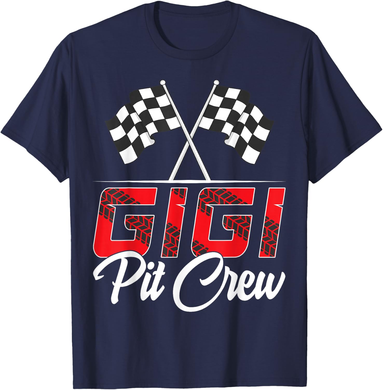 Race Car Birthday Party Racing Family Gigi Pit Crew T-Shirt - T-Shirt | Navy