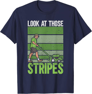 Look at Those Stripes - Lawn Mowing Funny Dad Lawn Mower Small T-Shirt - T-Shirt | Navy