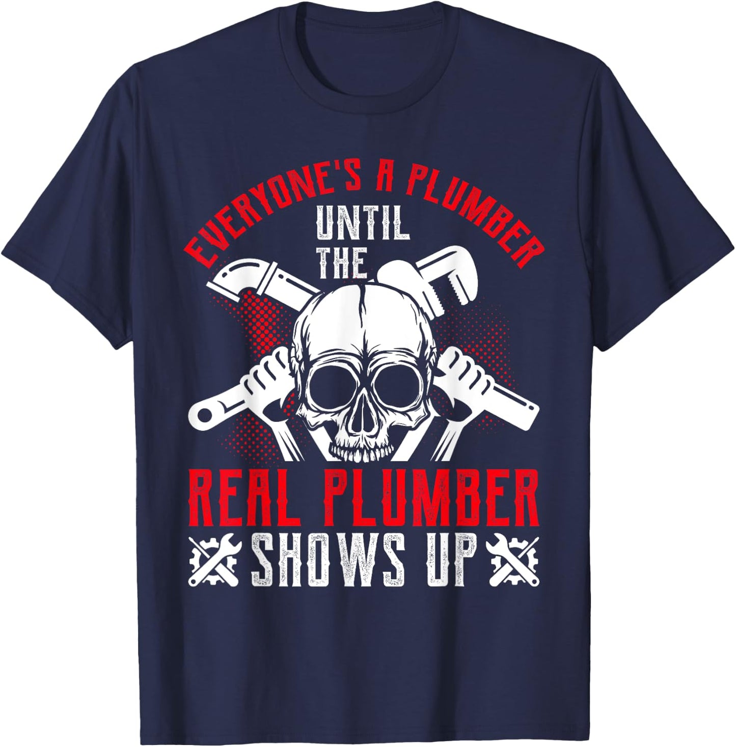 Funny Plumbing Graphic Design Plumber Dad Husband Men T-Shirt - T-Shirt | Navy