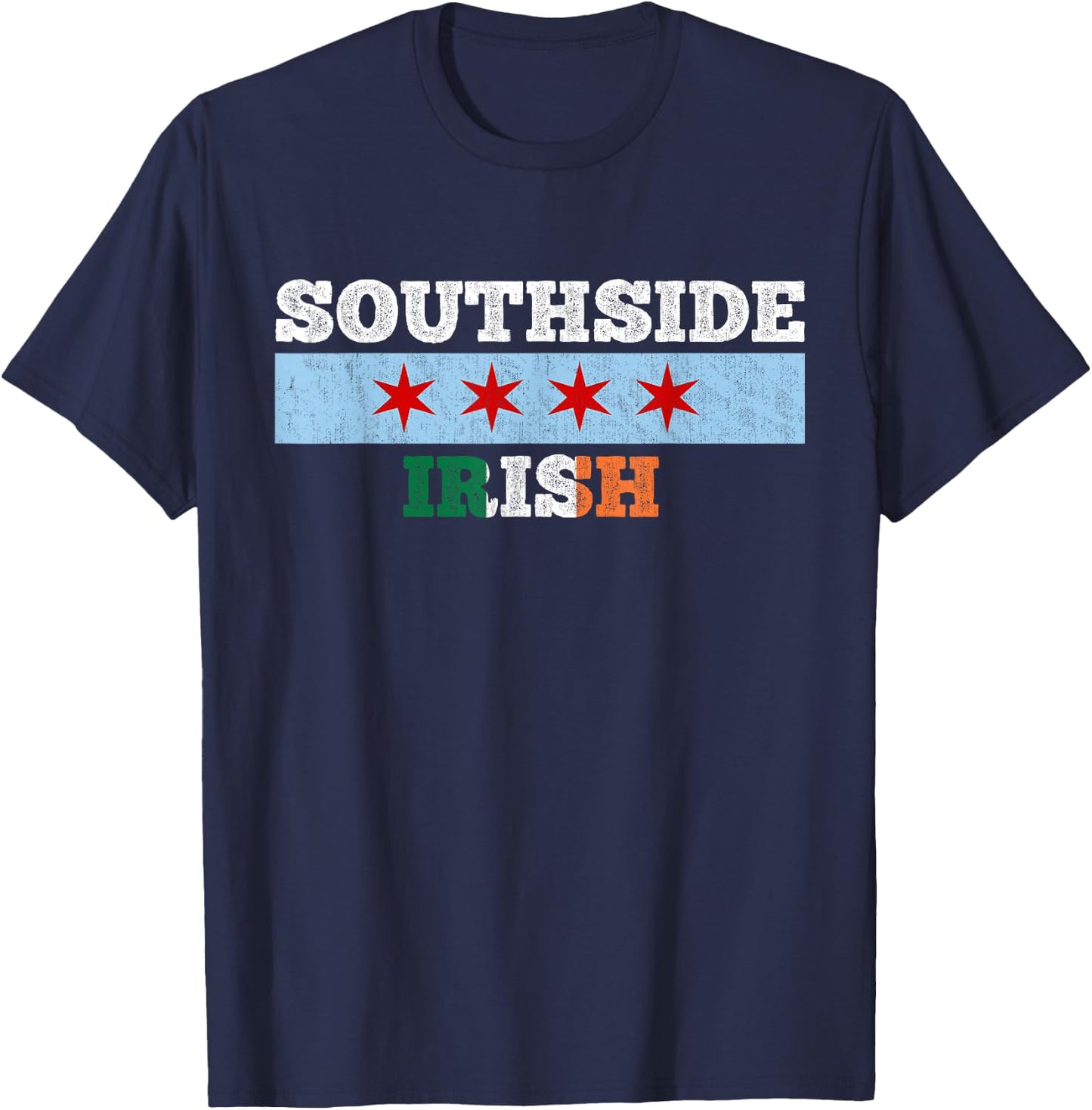 Chicago Southside Irish Chi Rish St. Patricks Party T-Shirt - T-Shirt | Navy