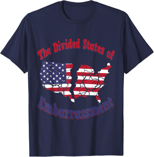 USA The Divided States of Embarrassment Funny Political T-Shirt - T-Shirt | Navy