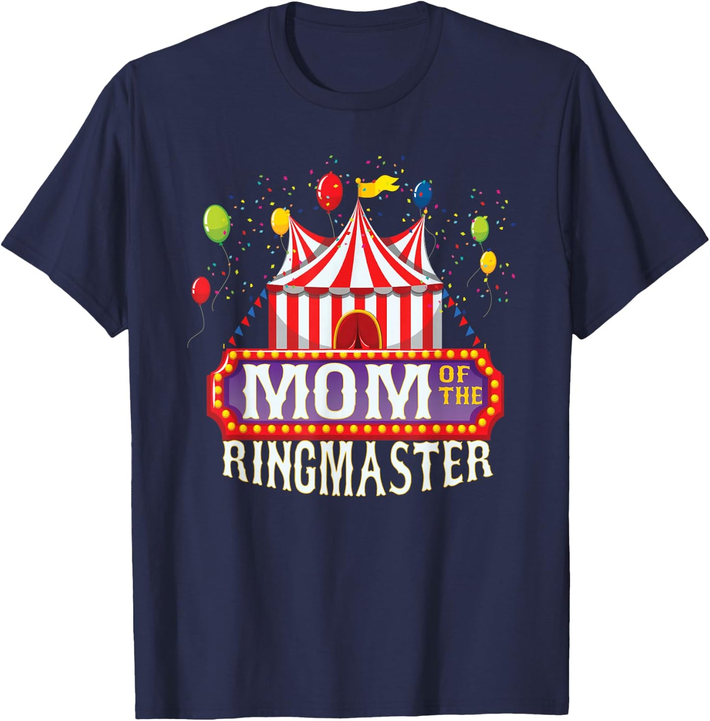 Mom Of The Birthday Ringmaster Kids Circus Party B-day T-Shirt - T-Shirt | Navy