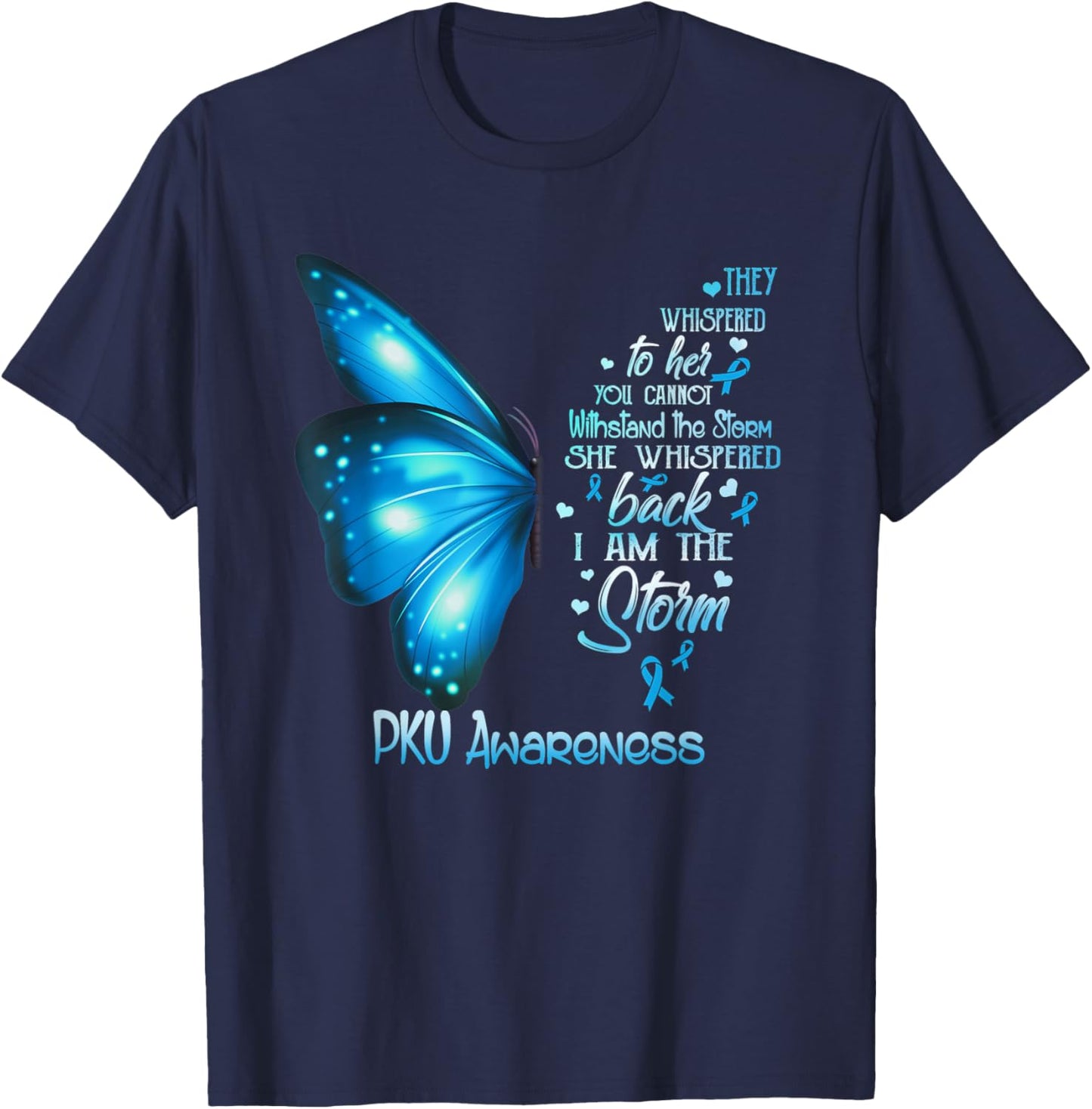 I am the storm PKU Awareness Butterfly T-Shirt - T-Shirt | Navy
