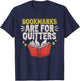 Bookmarks Are For Drückeberger Readers Reading Book T-Shirt - T-Shirt | Navy