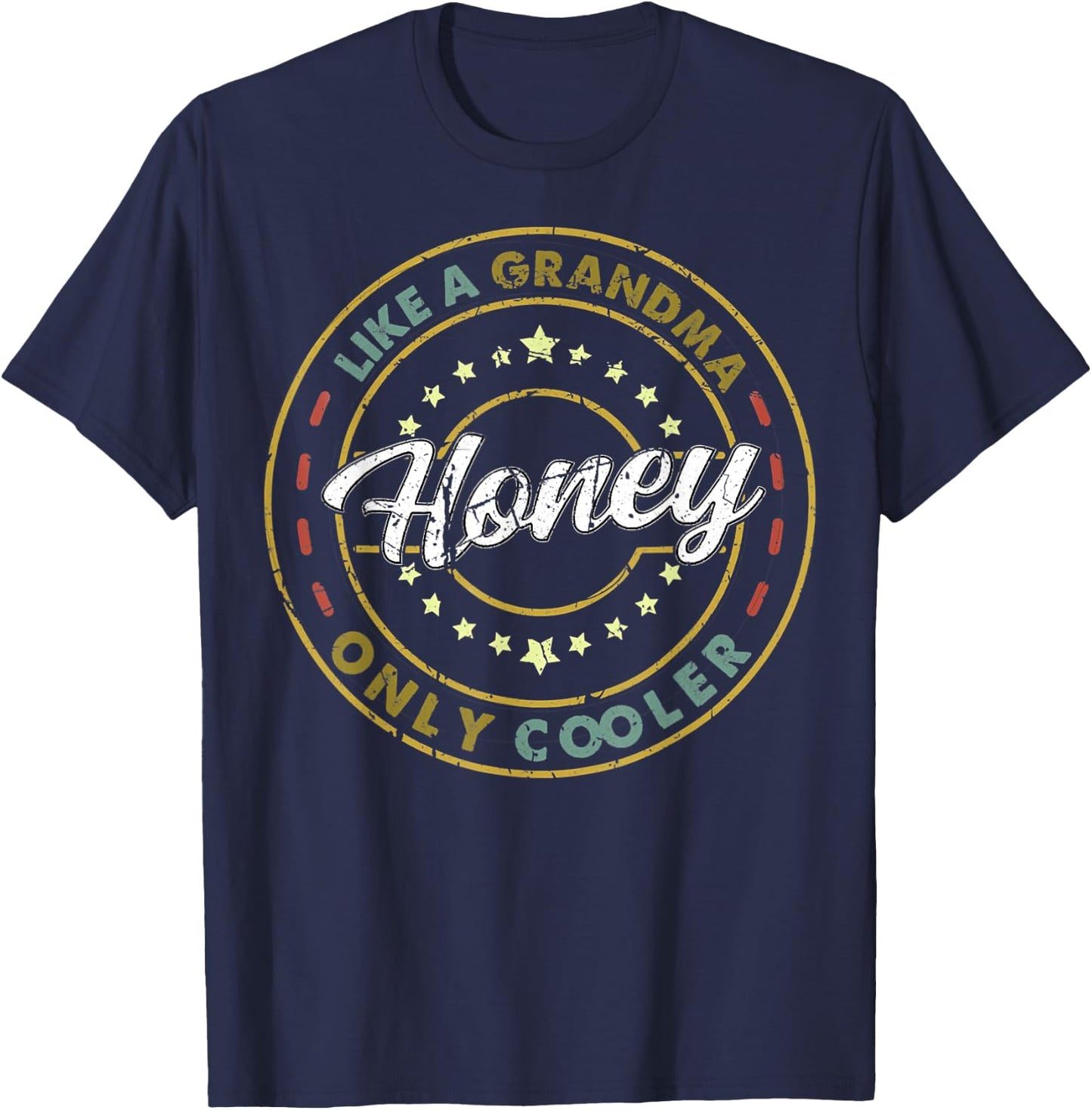 Vintage Honey Like a Grandma Only Cooler Cute Mother's Day T-Shirt - T-Shirt | Navy