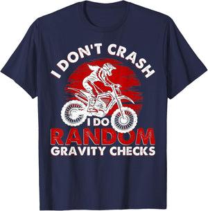 I Don't Crash I Do Random Gravity Checks T-Shirt - T-Shirt | Navy