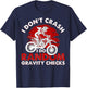 I Don't Crash I Do Random Gravity Checks T-Shirt - T-Shirt | Navy
