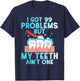 I Got 99 Problems But My Teeth Ain't One Funny Dental T-Shirt - T-Shirt | Navy