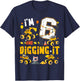I'm 6 Yr old And Digging it 6th Construction Birthday Kids T-Shirt - T-Shirt | Navy