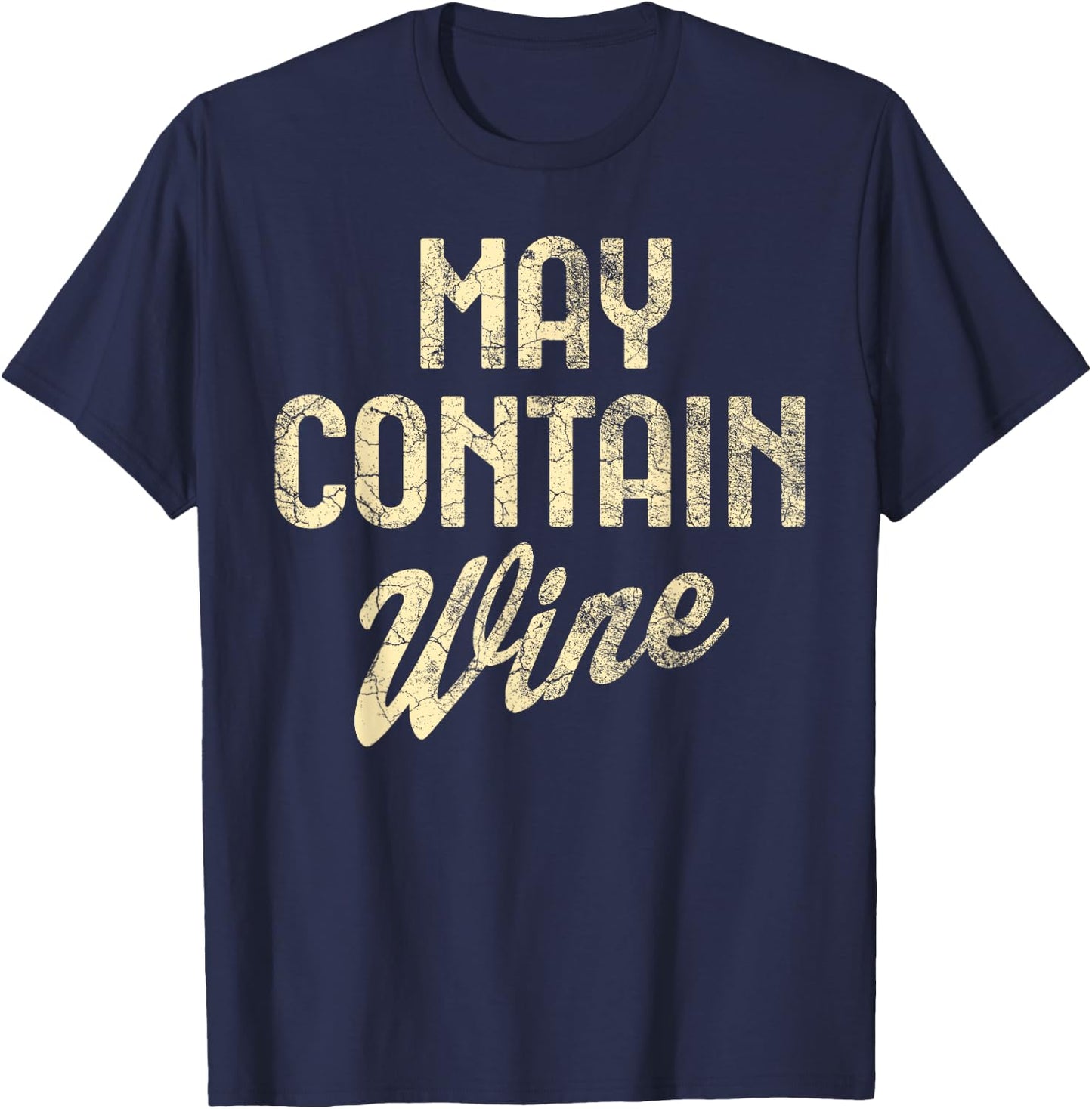May Contain Wine T Shirt Alcohol Shirts Letter Print T-Shirt - T-Shirt | Navy