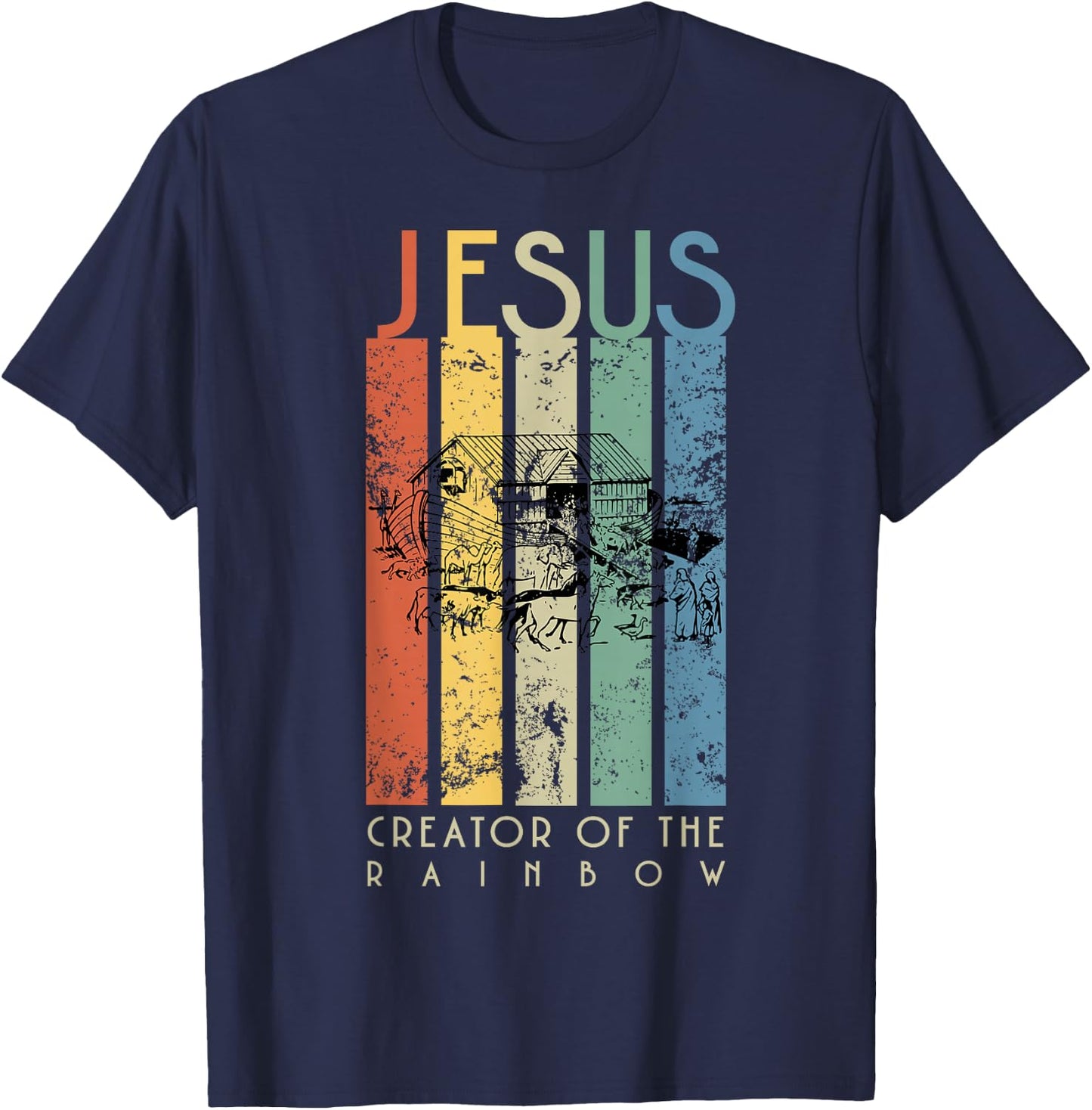 JESUS The Creator of the Rainbow (Noah and the Ark) T-Shirt - T-Shirt | Navy