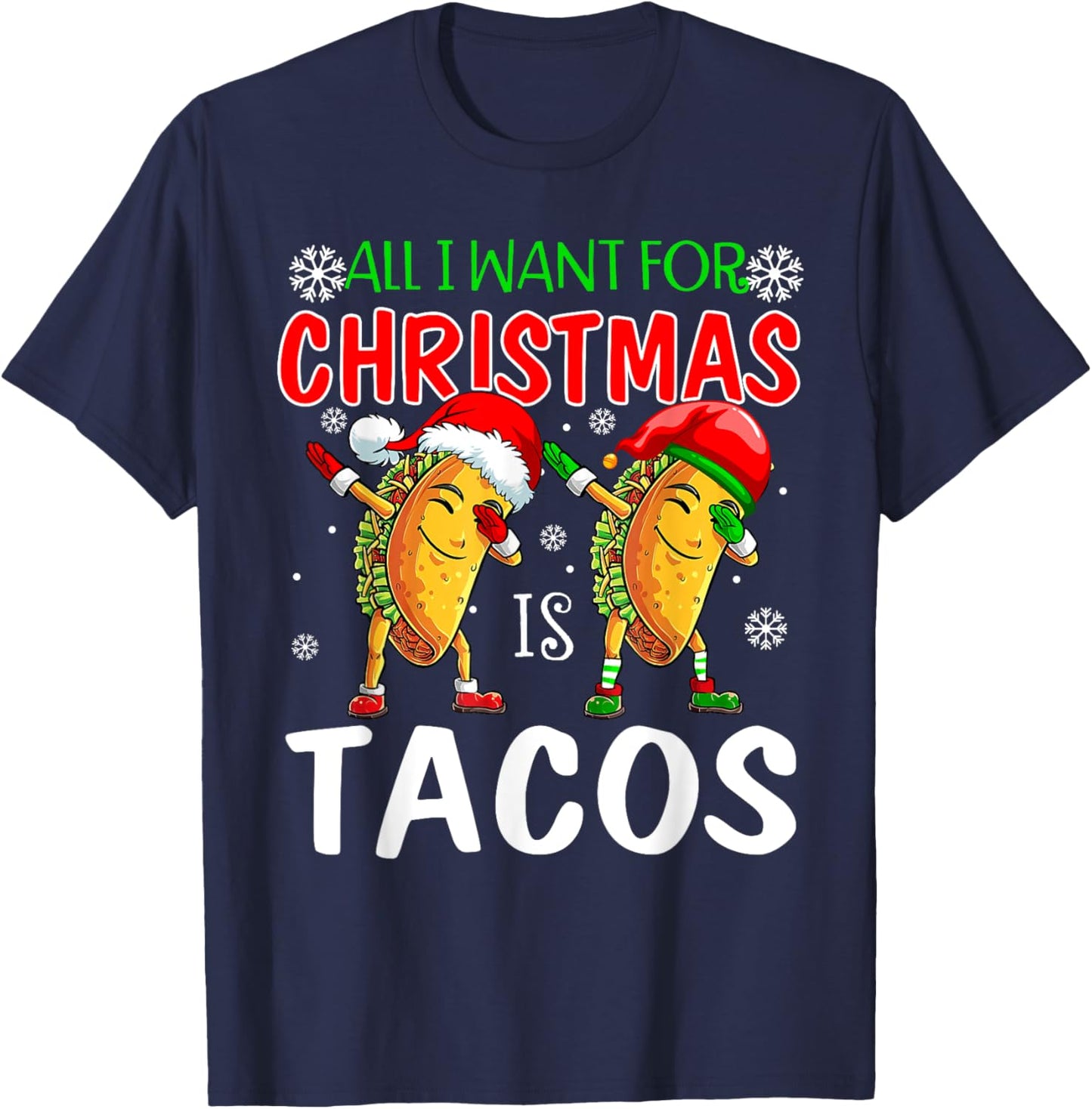 All I Want For Christmas is Tacos Funny Xmas Pajama T-Shirt - T-Shirt | Navy