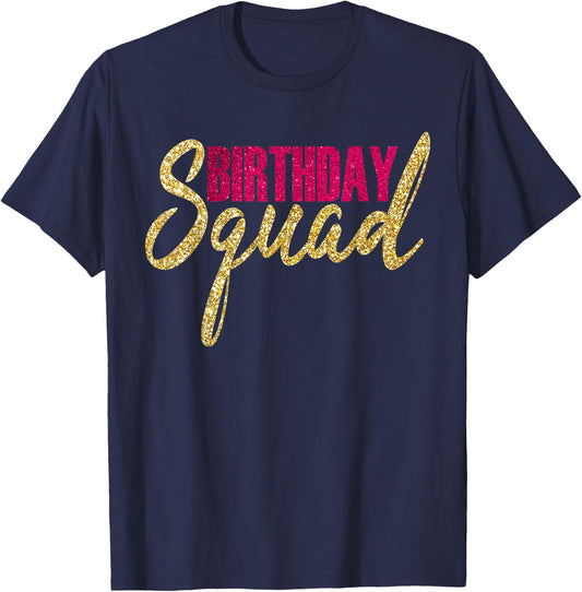 Happy Birthday Squad B-Day Party Gold Pink Gift T Shirt T-Shirt - T-Shirt | Navy