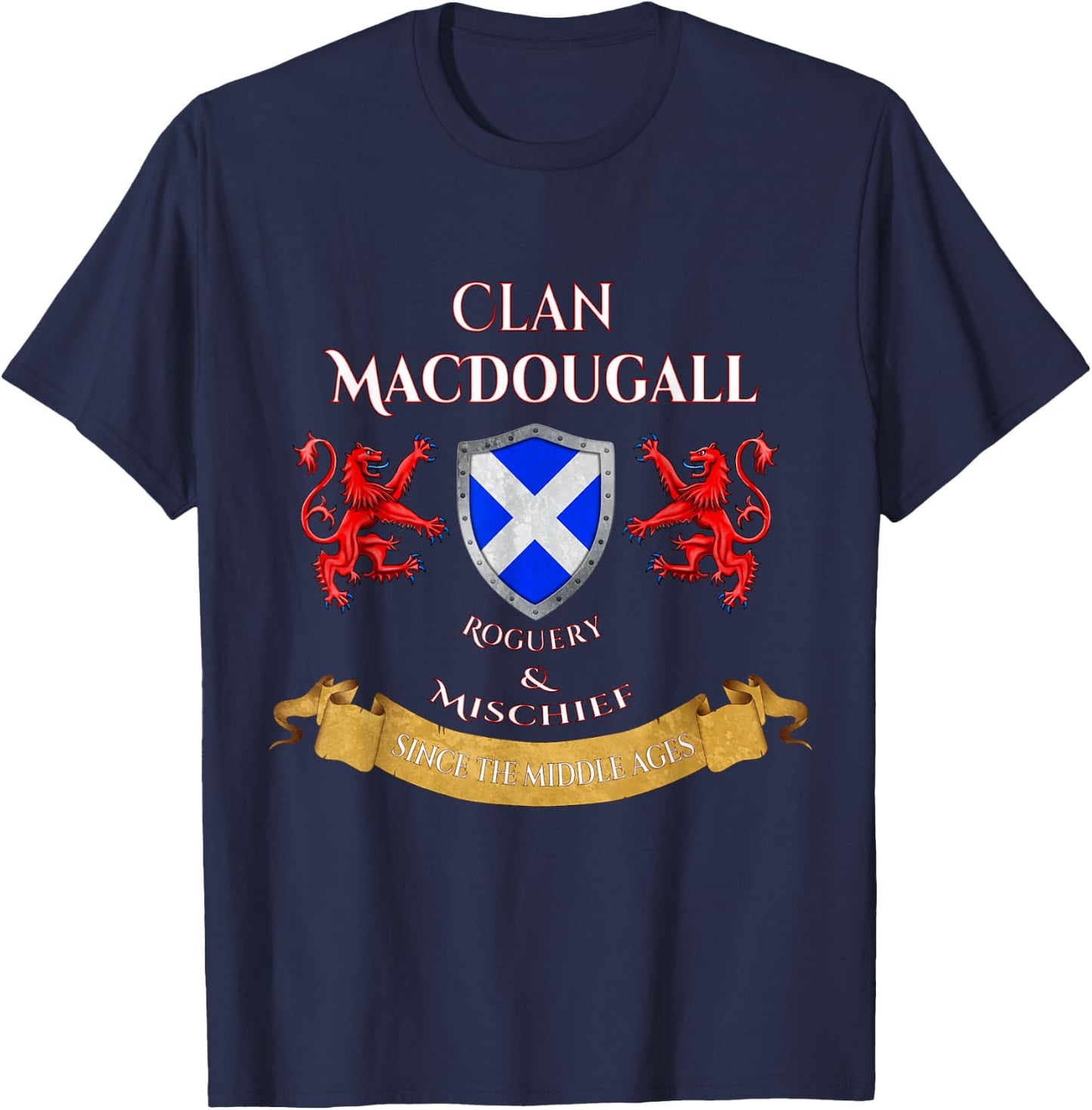 MacDougall Scottish Family Clan Middle Ages Mischief T-Shirt - T-Shirt | Navy