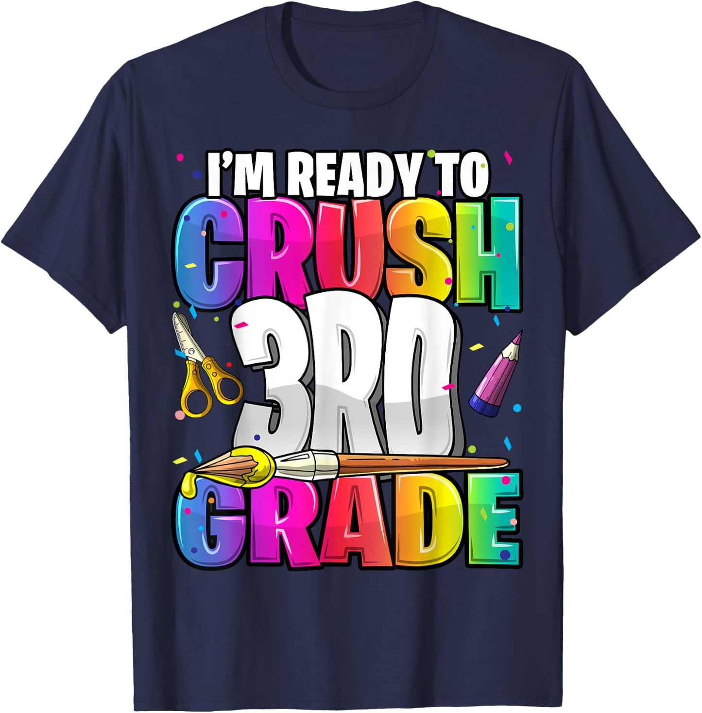 I'm Ready to Crush 3rd Grade Back to School Art Kit Girls T-Shirt - T-Shirt | Navy