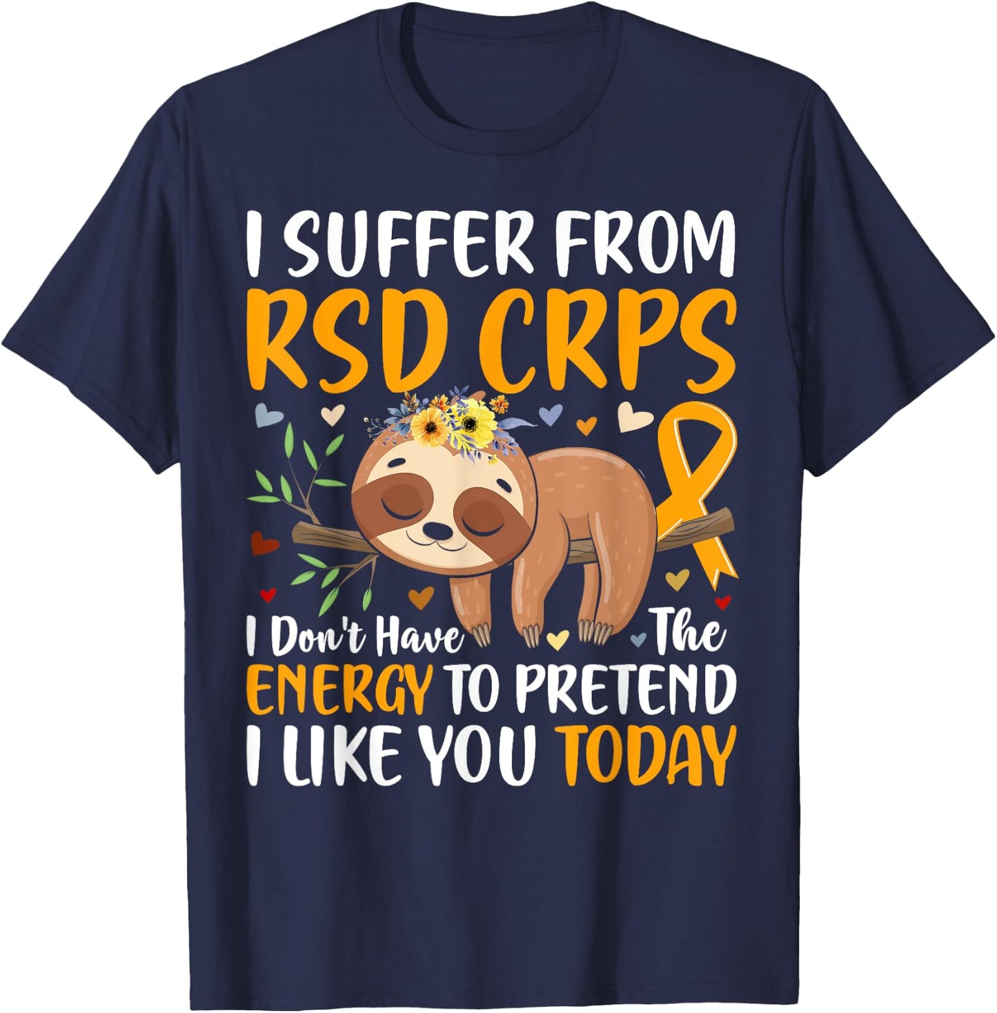 RSD CRPS Complex Regional Pain Syndrome Awareness Novelty T-Shirt - T-Shirt | Navy