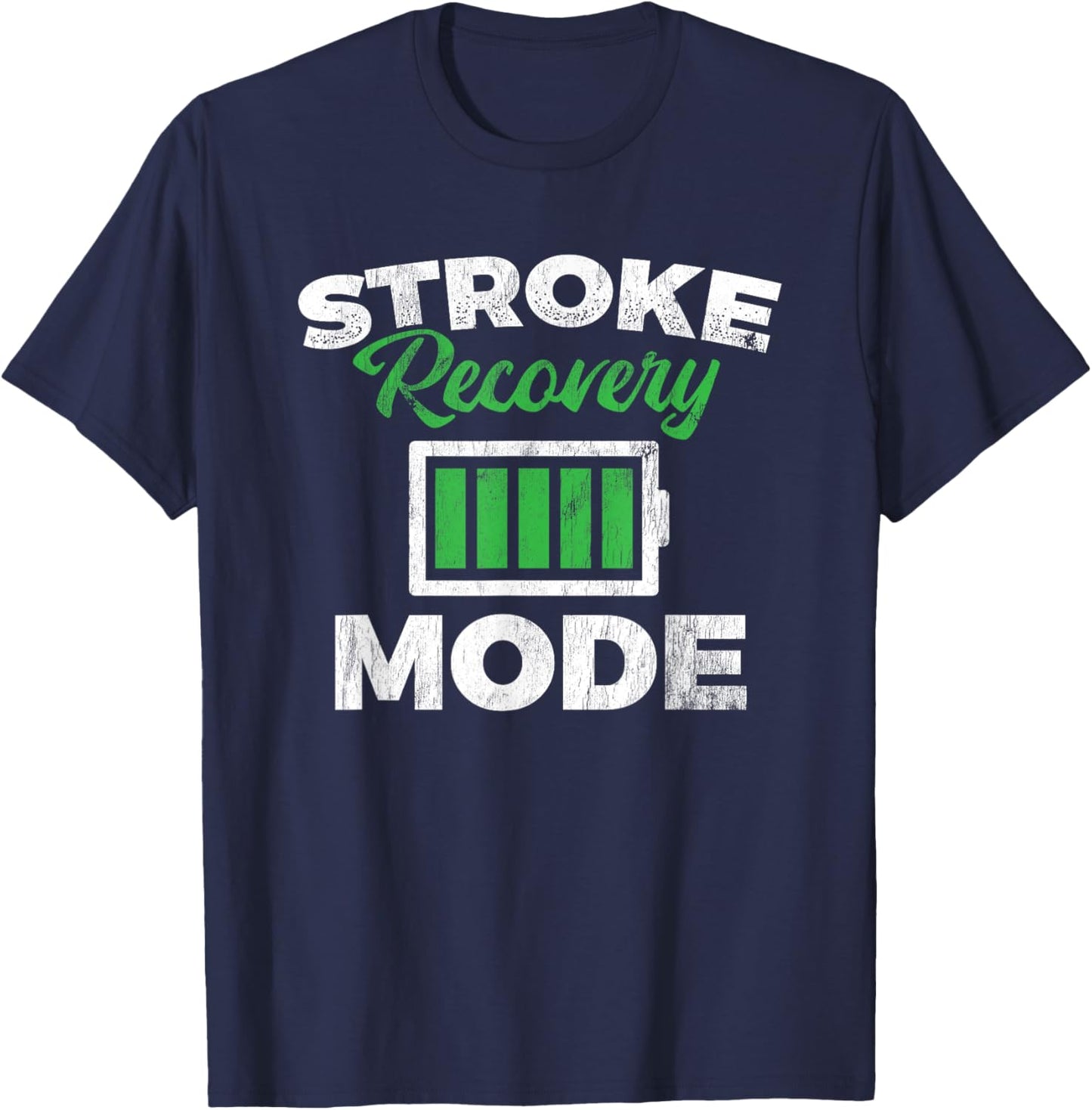 Stroke Recovery Mode Stroke Awareness Stroke Survivor T-Shirt - T-Shirt | Navy
