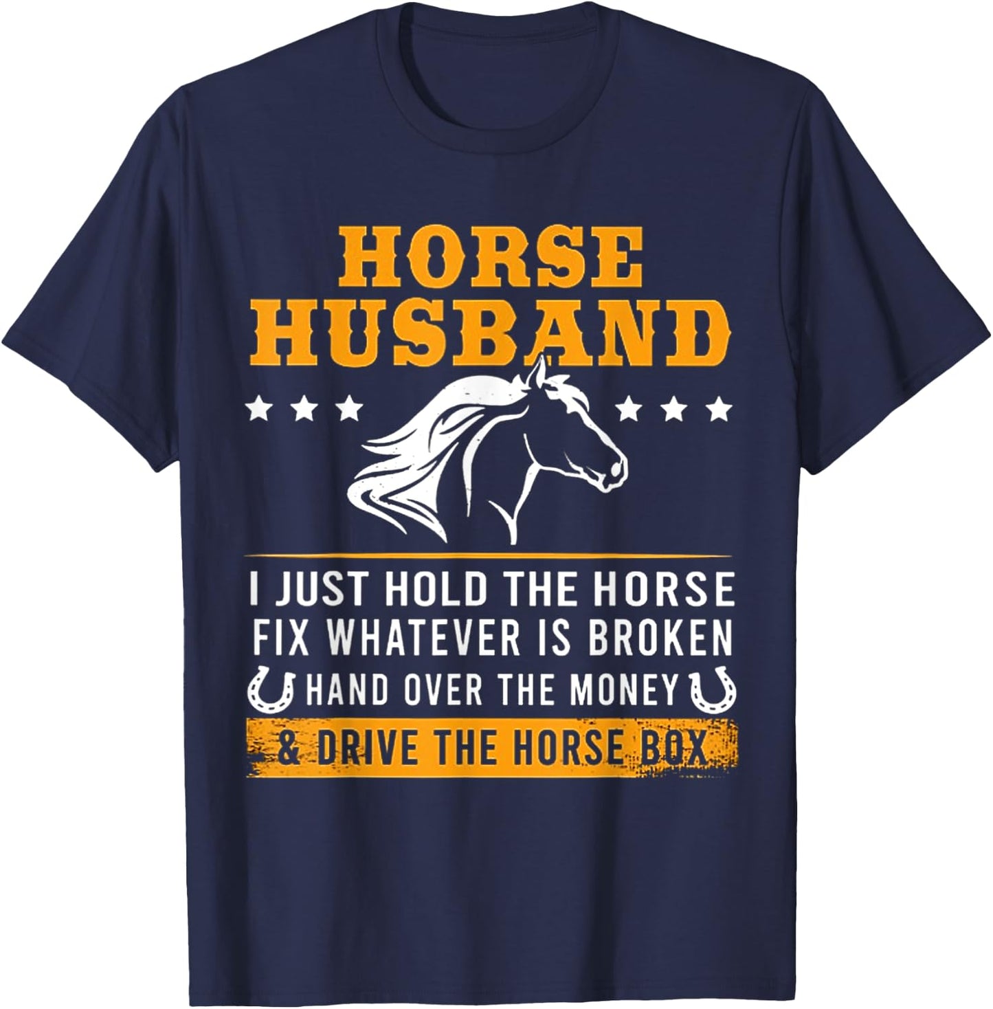 Horse Husband Drive The Horse Box T-Shirt - T-Shirt | Navy
