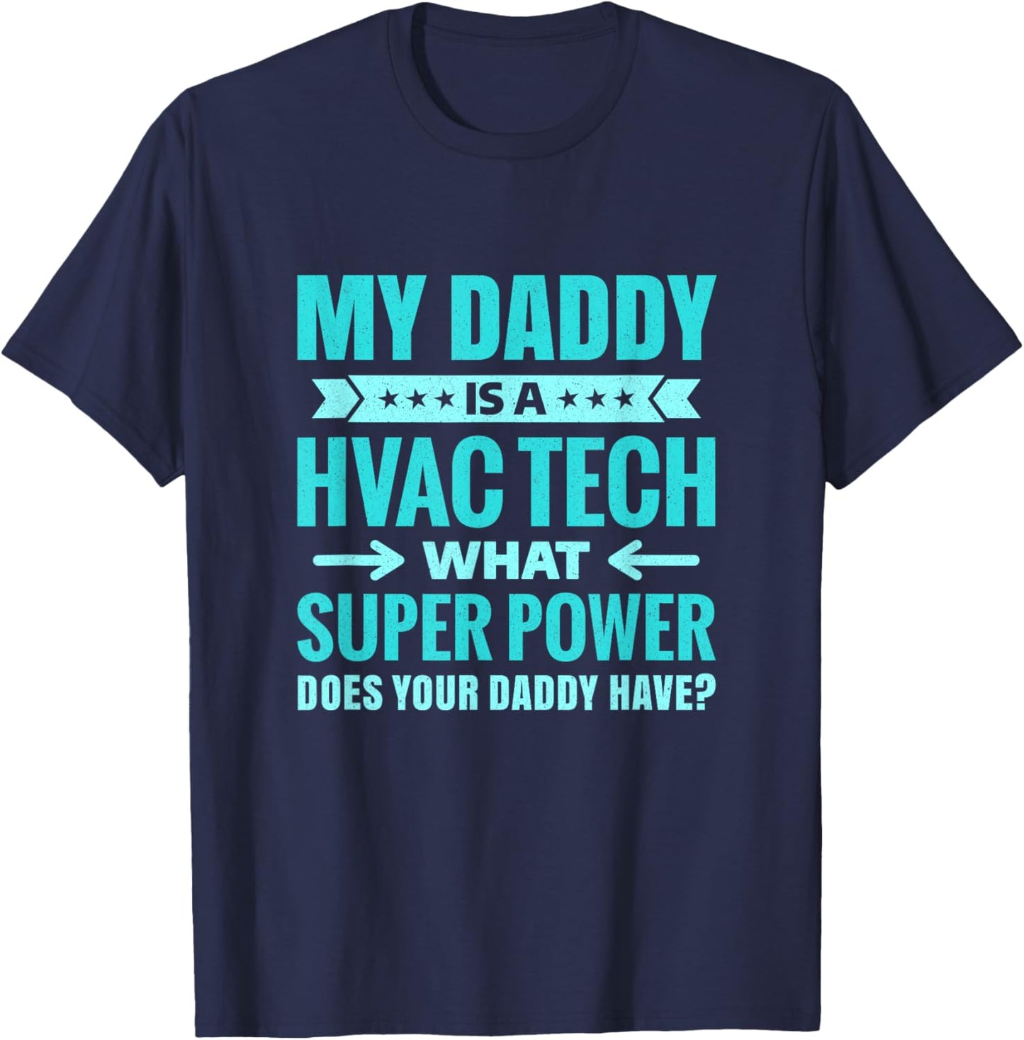 My Daddy Is a HVAC Tech Gift Proud Family Members T-Shirt - T-Shirt | Navy