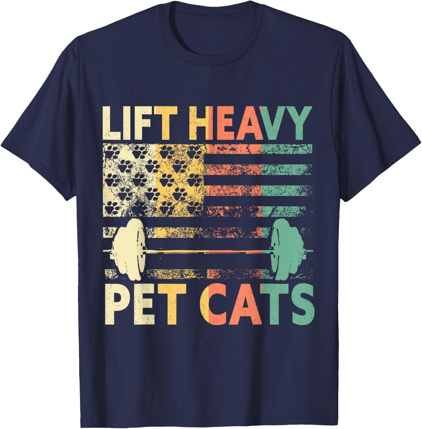 Lift Heavy Pet Cats Weightlifting Cat Owner Weightlifter T-Shirt - T-Shirt | Navy